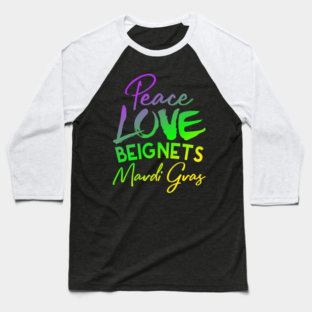 Peace Love Beignets Mardi Gras Baseball T-Shirt by ScottsRed